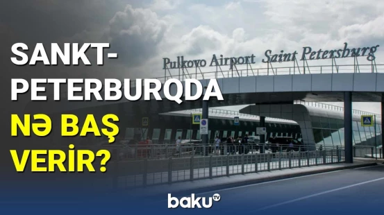 Sankt-Peterburqda nə baş verir?