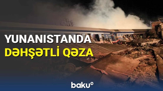 Yunanıstanda dəhşətli qəza