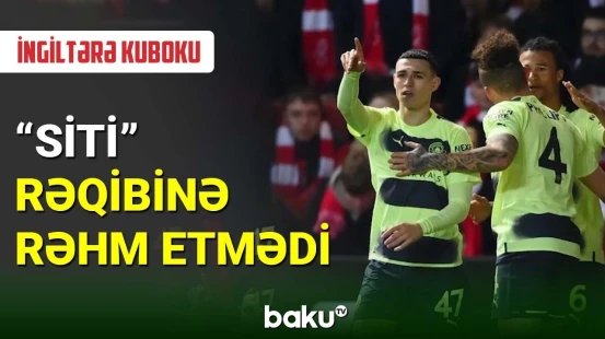 “Mançester Siti” kubok matçında rəqibinə rəhm etmədi