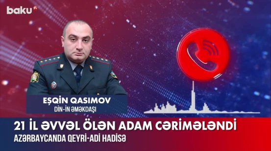 21 il  əvvəl ölən adam cərimələndi