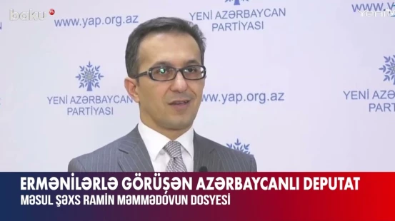 Ermənilərlə görüşən azərbaycanlı deputat