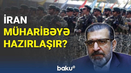 İran müharibəyə hazırlaşır ?
