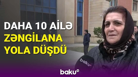 Daha 10 ailə Zəngilana yola düşdü - BAKU TV