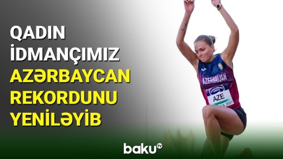 Qadın idmançımız Azərbaycan rekordunu yeniləyib