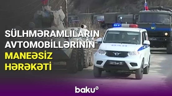 Sülhməramlıların avtomobillərinin Laçın yolunda maneəsiz hərəkəti