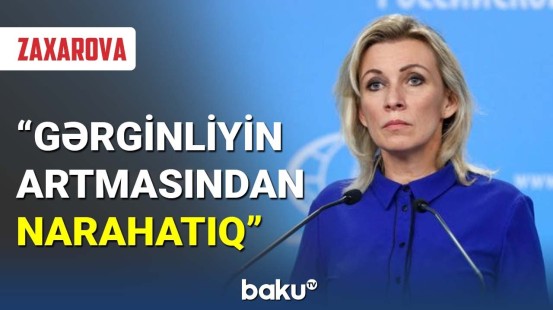 Zaxarova Qarabağdakı insidentdən danışıb