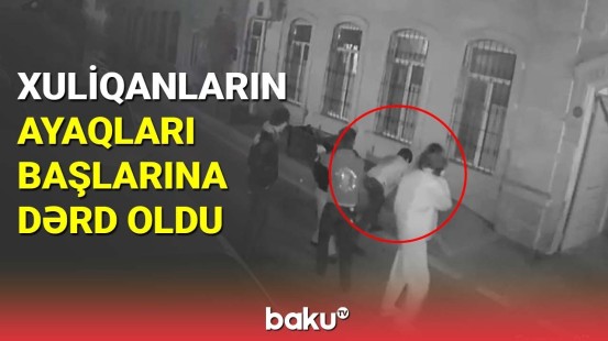 Kameradan qaça bilməyən "qəhrəman" gənclər axtarılır