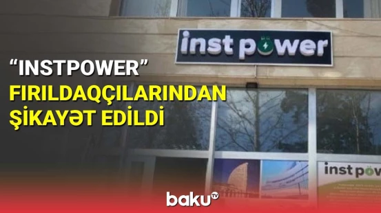 "InstPower" fırıldaqçılarından şikayət edildi