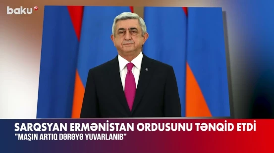 Serj Sarqsyan Ermənistan ordusunu tənqid etdi