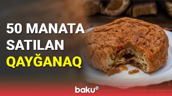 Naxçıvanda 50 manata satılan qayğanaq