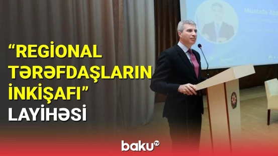 "Regional tərəfdaşların inkişafı" layihəsi