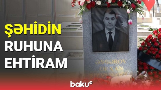 Orxan Əsgərovun vəfatından 40 gün keçdi