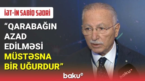 İƏT-in sabiq sədri: Qarabağın azad edilməsi müstəsna bir uğurdur