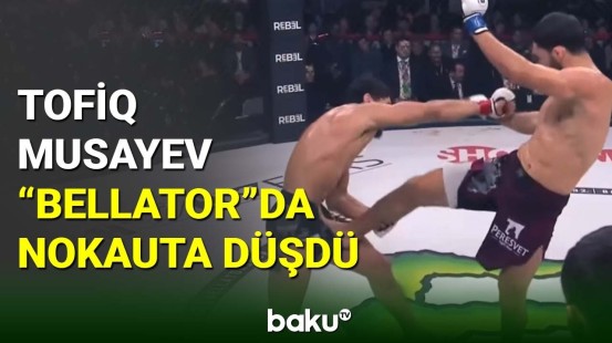 Tofiq Musayev "Bellator"da nokauta düşdü