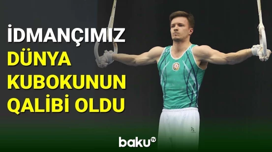 İdmançımız Dünya Kubokunun qalibi olub
