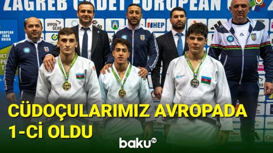 Yeniyetmə cüdoçularımız Avropa kubokunda 1-ci oldu