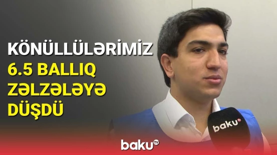 Canı bahasına Türkiyəyə yardıma qaçan gənclərimiz