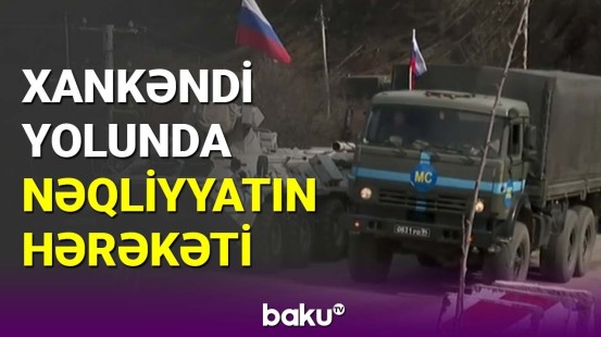 Laçın-Xankəndi yolunda nəqliyyatın hərəkəti