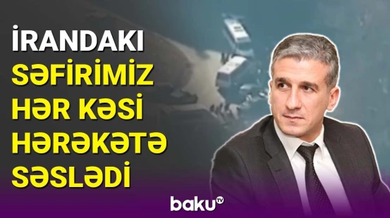 İrandakı səfirimiz dözmədi, hərəkətə səsləyən tvit paylaşdı