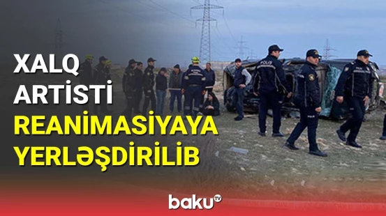 Oqtay Əliyevin avtomobilində qəzaya düşənlərlə bağlı xəstəxanadan açıqlama