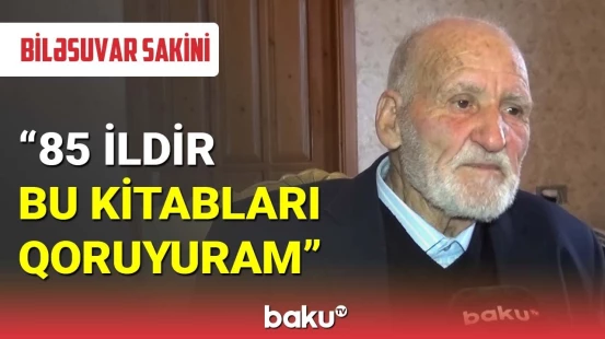 Qədim nəşrləri toplayıb saxlayan Biləsuvar sakini