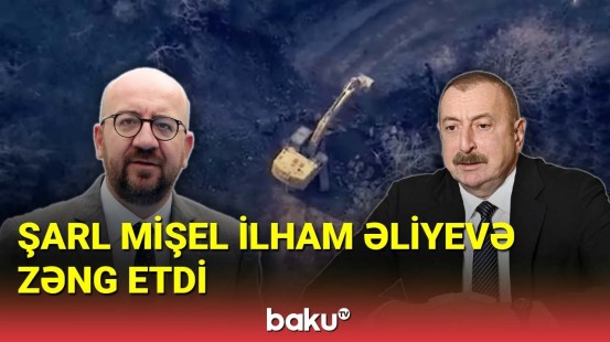 Şarl Mişel İlham Əliyevə zəng etdi