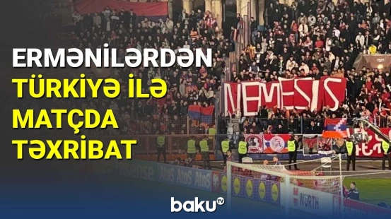 Ermənilərdən Türkiyə ilə matçda təxribat