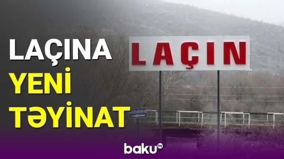 Laçına təyin edilən xüsusi nümayəndə kimdir?