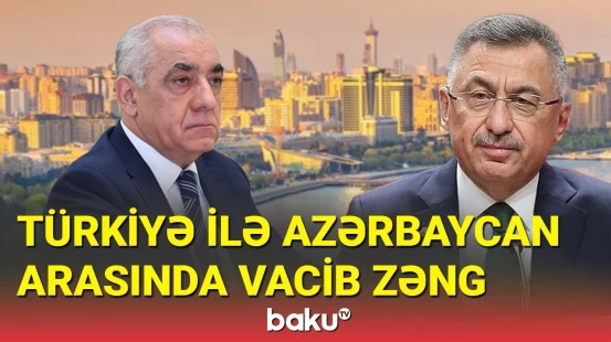 Türkiyə ilə Azərbaycan arasında vacib zəng