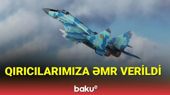 Azərbaycan qırıcıları havaya qalxdı