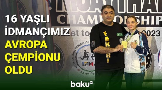 Emili Rzayeva muay-tay üzrə Avropa çempionu oldu