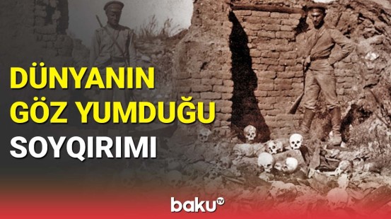 Dünyanın göz yumduğu 31 Mart soyqırımı