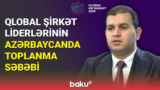Dünya şirkətlərinin liderləri Bakıdakı qlobal sammitdə iştirak edəcək