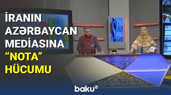 İranın Azərbaycan mediasına "nota" hücumu