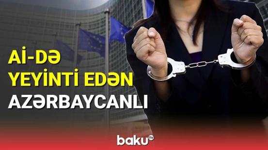 Aİ-nin azərbaycanlı mühasibindən milyonluq yeyinti