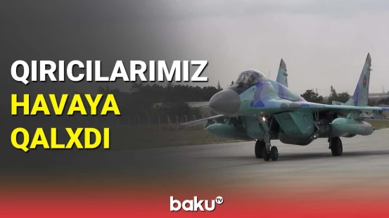 Qırıcılarımıza xüsusi tapşırıq verildi