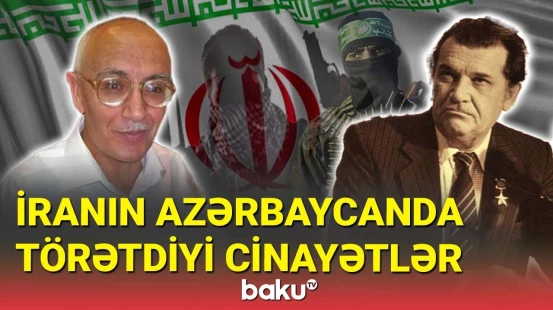 Millət vəkili: Ziya Bünyadov və Rafiq Tağının qətlinin sifarişi İrandan gəlib