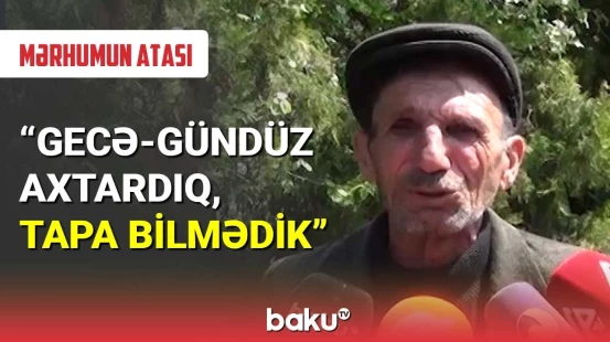 Lerikdə itkin düşən şəxsin meyiti dərədə aşkar edilib
