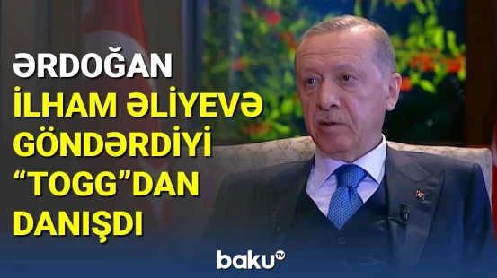 Ərdoğan İlham Əliyevə göndərdiyi "Togg"dan danışdı