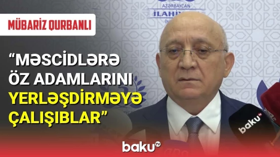 Ölkəmizə din adı altında 2 xətt üzrə müdaxiləyə cəhd var