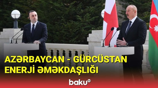 Azərbaycan-Gürcüstan enerji əməkdaşlığı