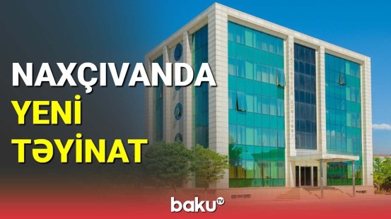 Naxçıvanın Statistika Komitəsinin rəhbəri dəyişib