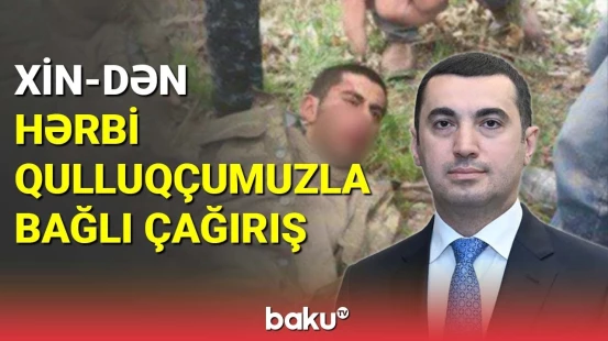 XİN-dən hərbi qulluqçumuzla bağlı çağırış