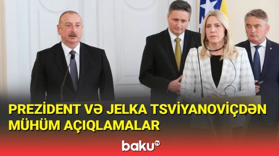 Prezidentlə Bosniya və Herseqovina Rəyasət Heyətinin Sədrinin birgə mətbuata bəyanatı