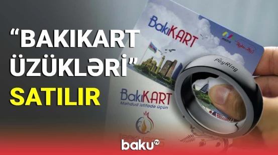 "BakıKart üzükləri" satılır