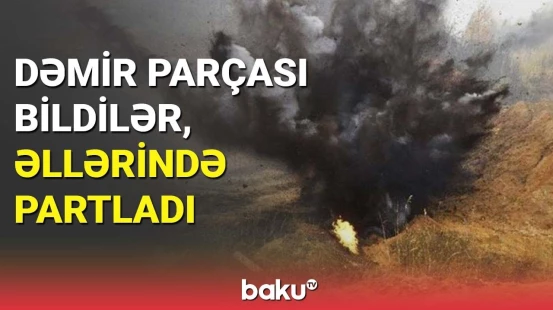 Xızıdakı partlayış zamanı 2 nəfər ölüb, 1 nəfər yaralanıb