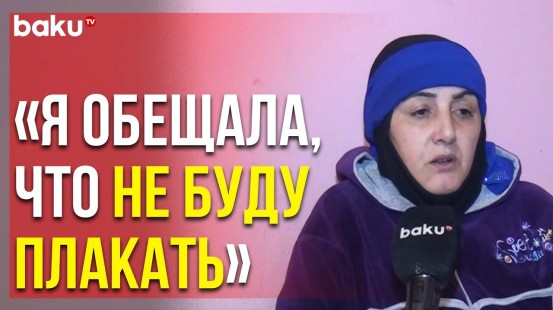 Мать Задержанного в Армении Военнослужащего Выступила с Обращением - Baku TV | RU