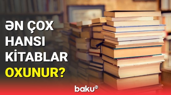 Ən çox hansı kitablar oxunur?