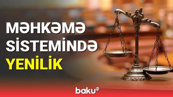 Azərbaycan kommersiya məhkəmələri yaradılıb