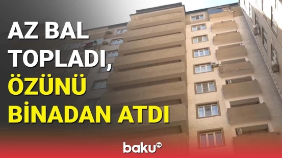 Az bal topladı, özünü binadan atdı